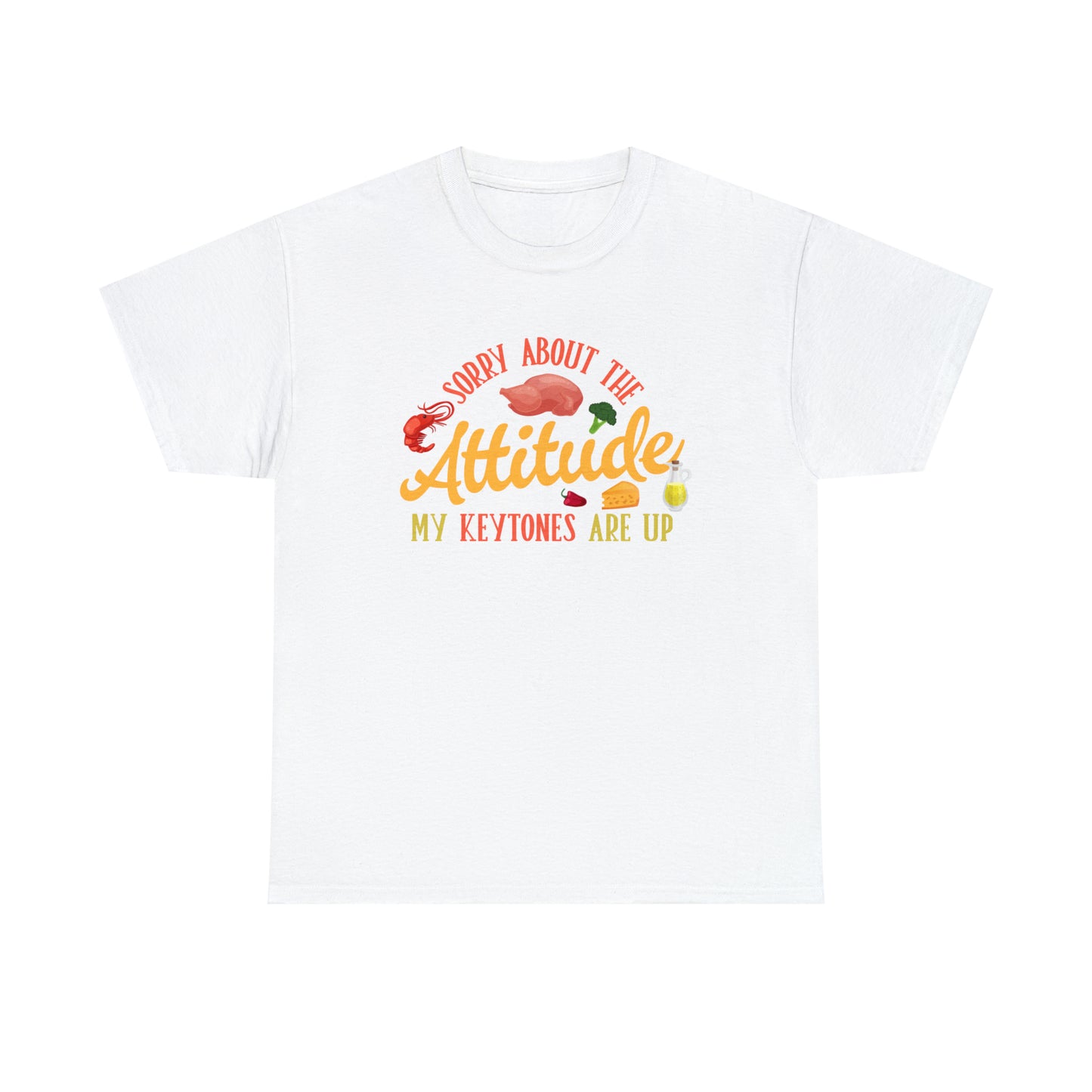 Unisex Heavy Cotton Tee - Sorry About the Attitude. My Keytones Are Up. Ash 5XL